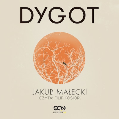 Dygot – okładka audiobooka, autor Jakub Małecki