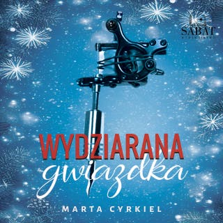 Wydziarana gwiazdka – okładka audiobooka, autor Marta Cyrkiel