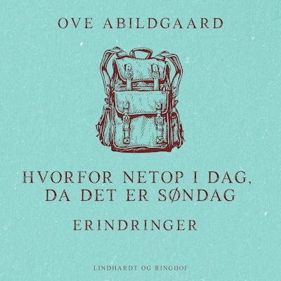 Hvorfor netop i dag, da det er søndag – omslag til lydbogen af Ove Abildgaard