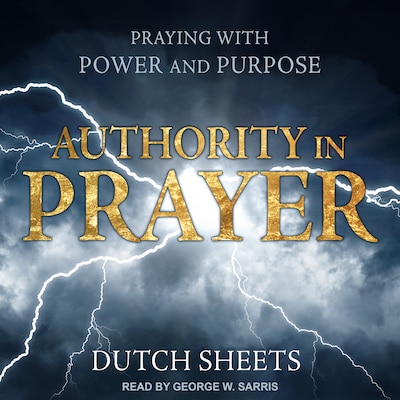 Authority in Prayer – omslag til lydbogen af Dutch Sheets