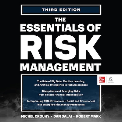 The Essentials of Risk Management, 3e – omslag til lydbogen af Michel Crouhy, Dan Galai, Robert Mark