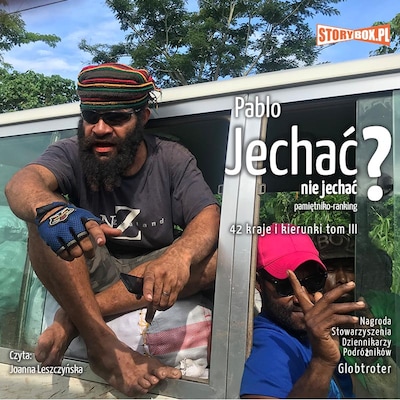 Jechać, nie jechać? Tom III. 42 kraje i kierunki – okładka audiobooka, autor Pablo .