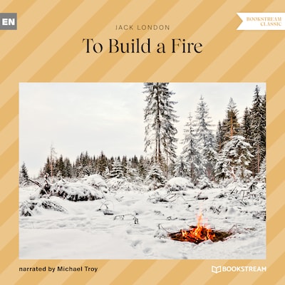 To Build a Fire (Unabridged)