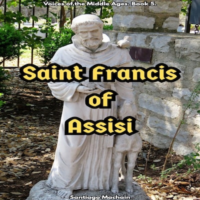 Saint Francis of Assisi (English Edition) – omslag til lydbogen af Santiago Machain