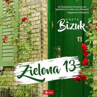 Zielona 13 – okładka audiobooka, autor Agata Bizuk