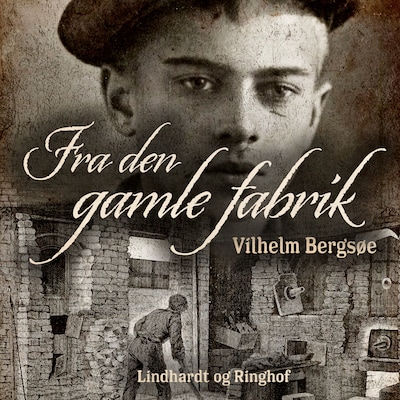Fra den gamle fabrik – omslag til lydbogen af Vilhelm Bergsøe