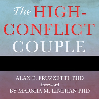 The High-Conflict Couple – omslag til lydbogen af Alan E. Fruzzetti, PhD