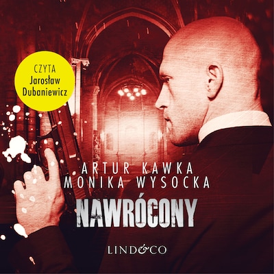 Nawrócony – okładka audiobooka, autor Artur Kawka, Monika Wysocka