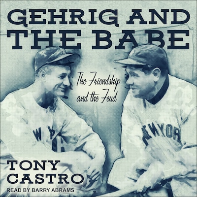 Gehrig and The Babe – omslag til lydbogen af Tony Castro