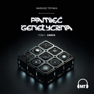 PAMIĘĆ GENETYCZNA: TOM 1 – OMNIS – okładka audiobooka, autor Mariusz Trynka