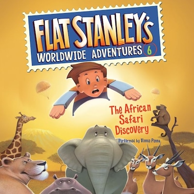 Flat Stanley's Worldwide Adventures #6: The African Safari Discovery