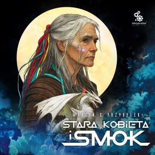 Stara kobieta i smok – okładka audiobooka, autor Marcin Przybyłek