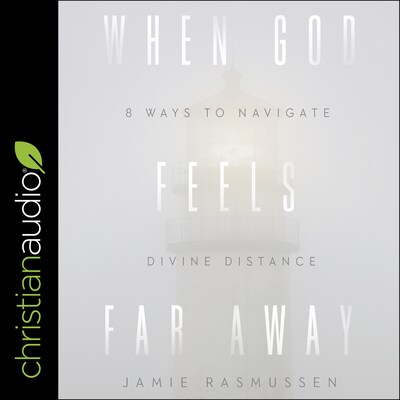 When God Feels Far Away – omslag til lydbogen af Jamie Rasmussen