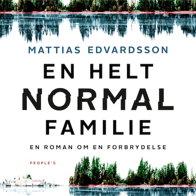 En helt normal familie – omslag til lydbogen af Mattias Edvardsson