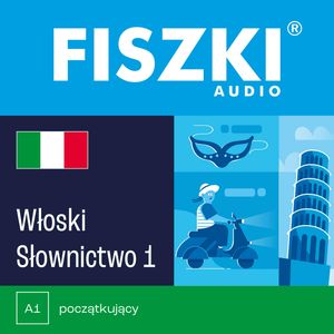 FISZKI audio – język włoski – Słownictwo 1 – okładka audiobooka, autor Patrycja Wojsyk