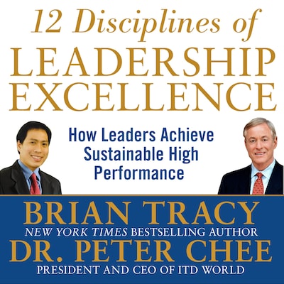 12 Disciplines of Leadership Excellence – omslag til lydbogen af Peter Chee, Brian Tracy