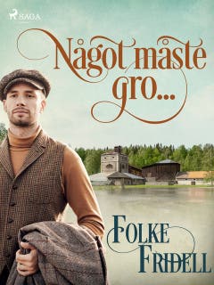 Något måste gro.... – omslag till ljudboken av Folke Fridell