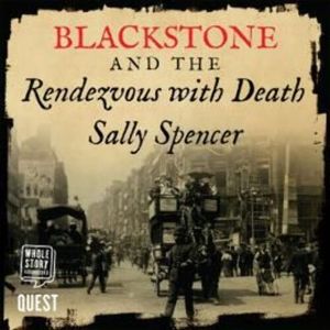 Blackstone and the Rendezvous with Death – okładka audiobooka, autor Sally Spencer