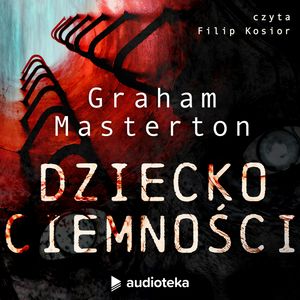 Dziecko ciemności – okładka audiobooka, autor Graham Masterton