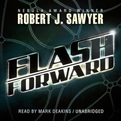Flashforward – omslag til lydbogen af Robert J. Sawyer