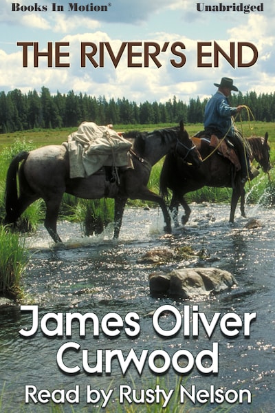 River's End, The