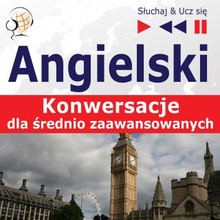 Angielski. Konwersacje dla średnio zaawansowanych: Keep talking (Poziom B1-B2 – Słuchaj & Ucz się) – okładka audiobooka, autor Dorota Guzik