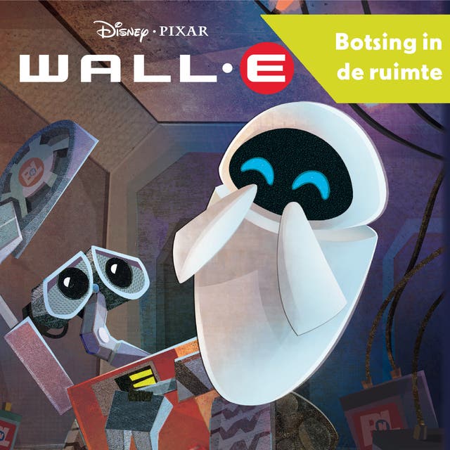 WALL-E - Botsing in de ruimte – omslag van het luisterboek van Disney Pixar