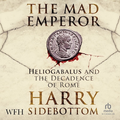 The Mad Emperor – omslag til lydbogen af Harry Sidebottom