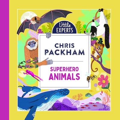Superhero Animals – okładka audiobooka, autor Chris Packham