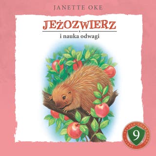 JEŻOZWIERZ i nauka odwagi – okładka audiobooka, autor Janette Oke