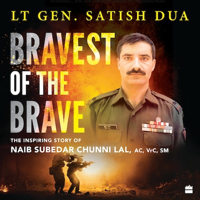 Bravest of the Brave – omslag til lydbogen af Lt General Satish Dua (Retd)