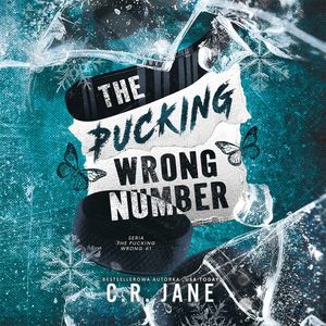 The Pucking Wrong Number. The Pucking Wrong. Tom 1 – okładka audiobooka, autor C.R. Jane