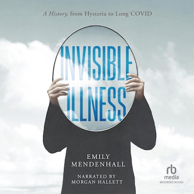 Invisible Illness – omslag til lydbogen af Emily Mendenhall