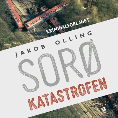 Sorøkatastrofen – omslag til lydbogen af Jakob Olling