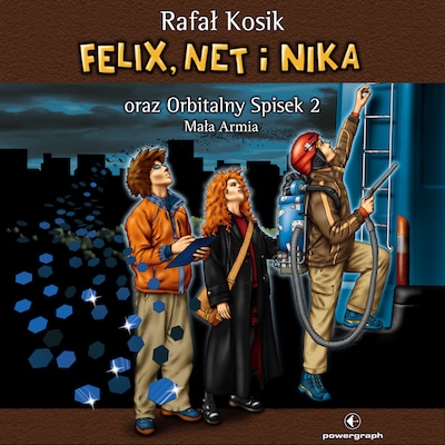 Felix, Net i Nika oraz Orbitalny Spisek 2. Mała Armia – okładka audiobooka, autor Rafał Kosik