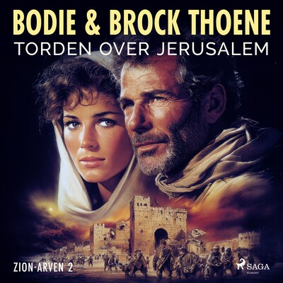 Torden over Jerusalem – Zion–arven 2 – omslag til lydbogen af Bodie Thoene, Brock Thoene