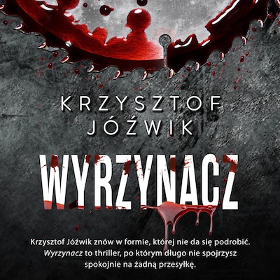Wyrzynacz – okładka audiobooka, autor Jóźwik Krzysztof