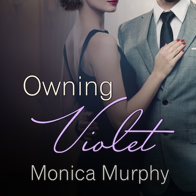 Owning Violet – omslag til lydbogen af Monica Murphy