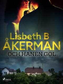 Och hanen gol – omslag till ljudboken av Lisbeth B åkerman