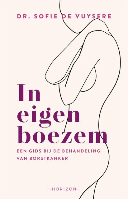 In eigen boezem: Een gids bij de behandeling van borstkanker – omslag van het luisterboek van Dr. Sofie De Vuysere