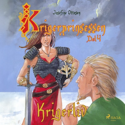 Krigerprinsessen 4. Krigerliv – omslag til lydbogen af Josefine Ottesen