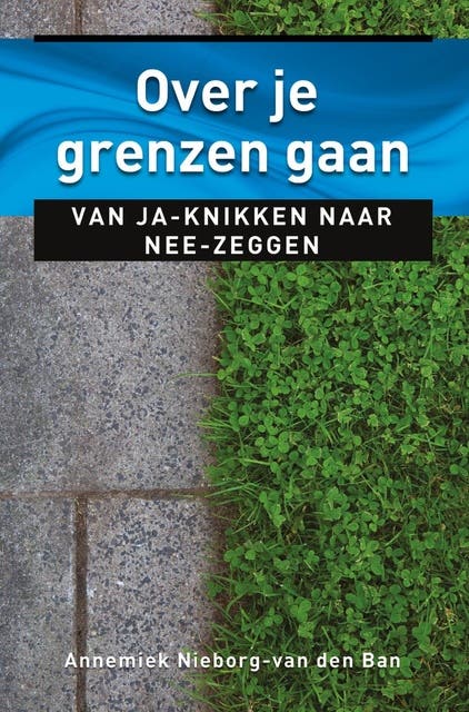 Over je grenzen gaan: van ja-knikken naar nee-zeggen