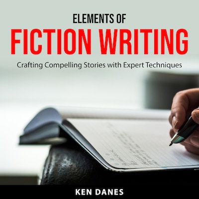 Elements of Fiction Writing – omslag til lydbogen af Ken Danes