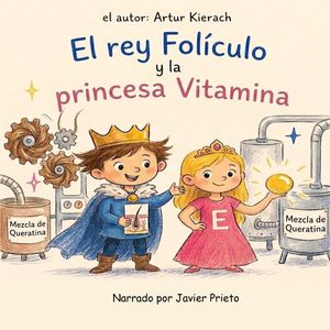 El rey Folículo y la princesa Vitamina – okładka audiobooka, autor Artur Kierach