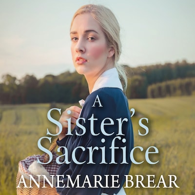 A Sister's Sacrifice – omslag til lydbogen af AnneMarie Brear