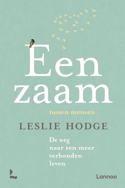Eenzaam: De weg naar een meer verbonden leven – omslag van het luisterboek van Leslie Hodge
