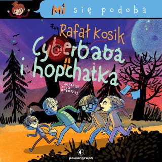 Mi się podoba. Cyberbaba i hopchatka – okładka audiobooka, autor Rafał Kosik