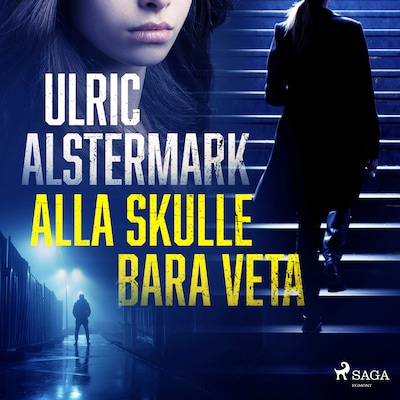 Alla skulle bara veta – omslag till ljudboken av Ulric Alstermark