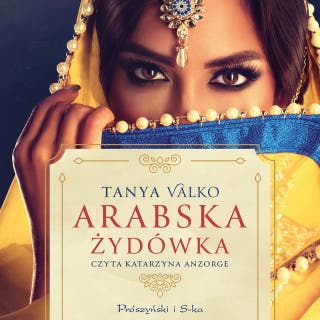 Arabska Żydówka – okładka audiobooka, autor Tanya Valko