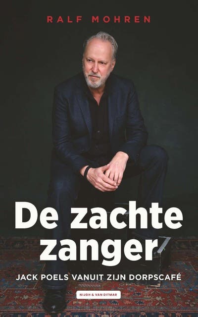 De zachte zanger: Jack Poels vanuit zijn dorpscafé – omslag van het luisterboek van Jack Poels,Ralf Mohren